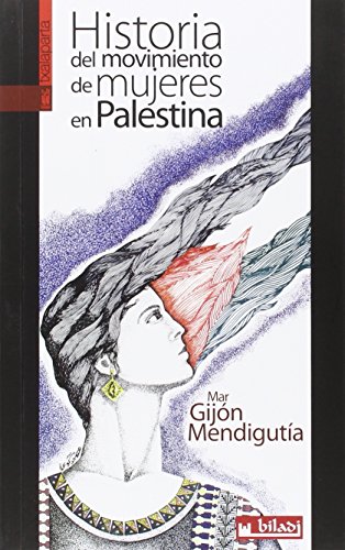 Historia del movimiento de mujeres en Palestina (GEBARA)