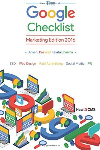 The Google Checklist: Marketing Edition 2016: SEO, Web Design, Paid Advertising, Social Media, PR. Paperback โ March 17, 2016
