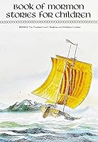 Book of Mormon Stories for Children B0018UVGHW Book Cover
