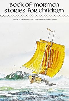 Unknown Binding Book of Mormon Stories for Children (2 The Promised Land/Nephites and Mulekites Combine) Book
