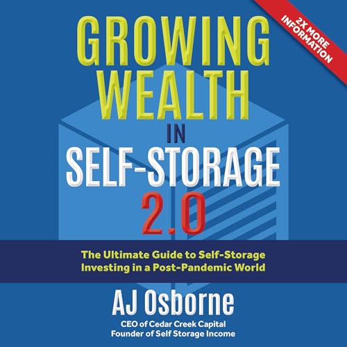 Growing Wealth in Self-Storage 2.0 by AJ Osborne episode artwork