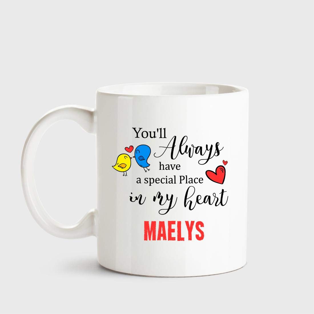 Huppme Maelys Always Have a Special Place in My Heart Love White Coffee Name Ceramic Mug