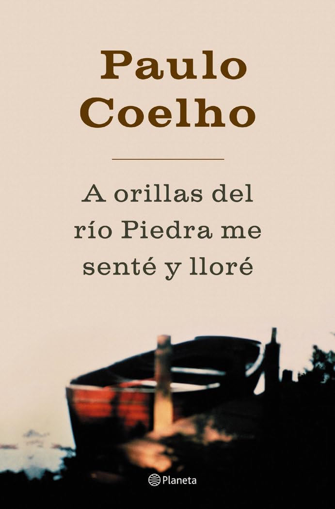 A orillas del río Piedra, me senté y lloré (Biblioteca Paulo Coelho)