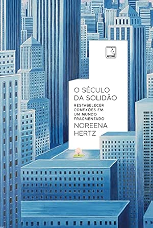 O século da solidão
