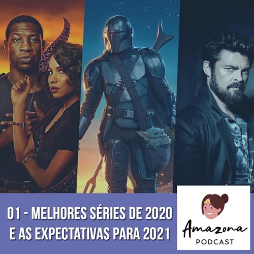 #01 | Melhores s&eacute;ries de 2020 e as expectativas para 2021