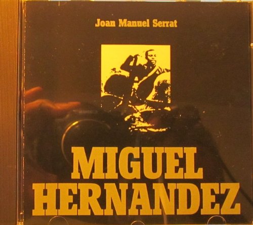 Joan Manuel Serrat & Miguel Hernandez