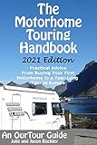 motorhome usa  The Motorhome Touring Handbook: Practical Advice - From Buying Your First Motorhome to a Year-Long Tour of Europe