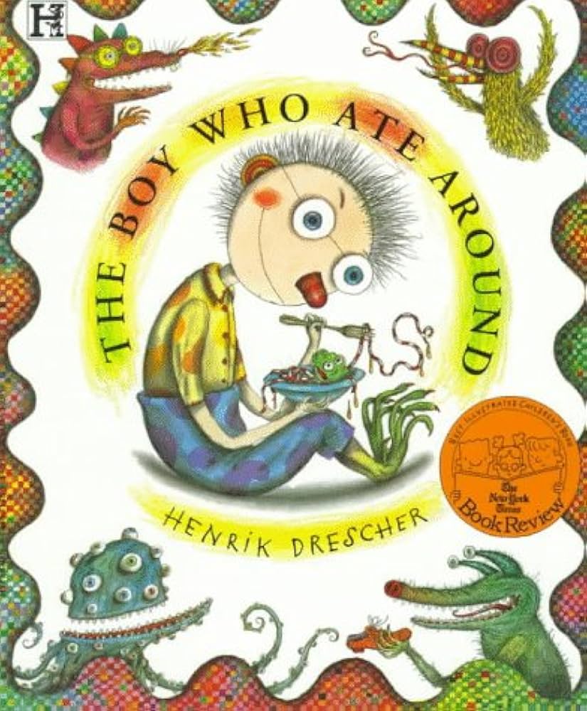 The Boy Who Ate Around へリンクドレッシャー The Boy Who Ate Around: Drescher, Henrik, Drescher, Henrik