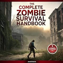 The Complete Zombie Survival Handbook Audiolibro Por Doctor Alice Cohen arte de portada