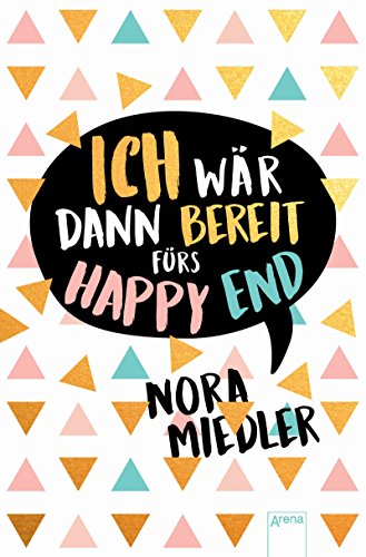 Ich wär dann bereit fürs Happy End (German Edition) Francais PDF