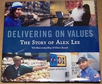 Delivering on Values, the Story of Alex Lee 097495103X Book Cover