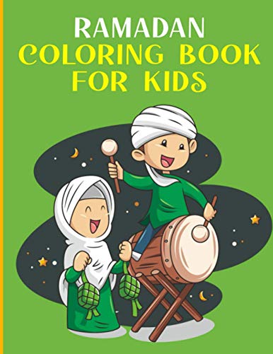 Ramadan Coloring Book for Kids: Eid coloring book with coloring pages for children to learn about Islam and Ramadan through art