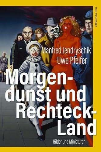 Morgendunst und Rechteck-Land: Bilder und Miniaturen Morgendunst und Rechteck-Land: Bilder und Miniaturen