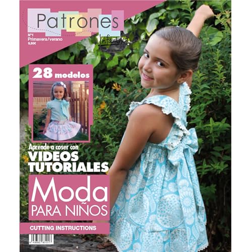 Revista Patrones Infantiles nº 1. Moda Primavera-Verano. 28 modelos de patrones niña, niño. Tallas 1 a 8 años, con tutoriales paso a paso en vídeo (YouTube).