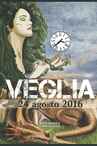 VEGLIA: 24 agosto 2016 VEGLIA: 24 agosto 2016