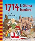 bandera 1714  1714. L\'última bandera (Catalan Edition)