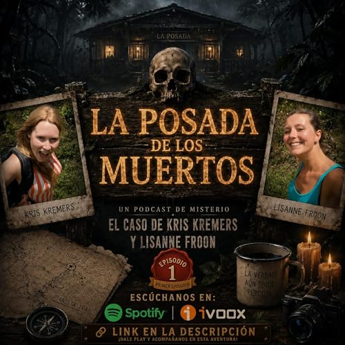 La desaparicion Kris Kremers y Lisanne Froon - &iquest;Que sucedio?