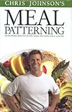 Meal Patterning: Developing healthy Nutritonal Patterns for a Lifetime