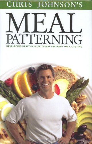 Meal Patterning: Developing Healthy Nutritional... 0972728104 Book Cover