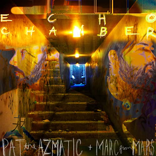 Écouter Echo Chamber par MARCfromMARS & Pat the Azmatic sur Amazon ...