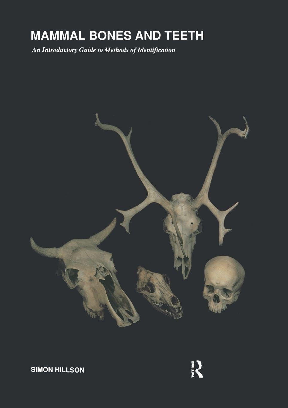 Mammal Bones and Teeth: An Introductory Guide to Methods of Identification (UCL Institute of Archaeology Publications)