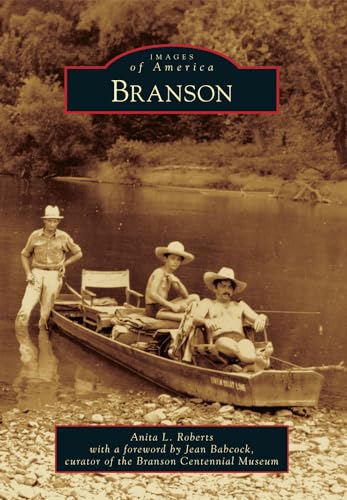 Arcadia Publishing 9781467111720 Branson (Images Of America) cover