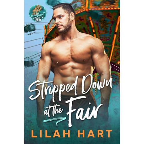 Stripped Down at the Fair Audiolibro Por Lilah Hart arte de portada