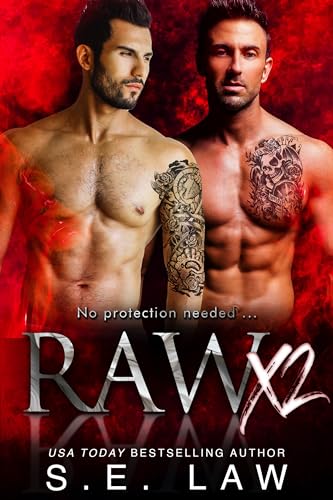 Raw x2: A MMF Bisexual Menage Romance (Raw and Sexy)