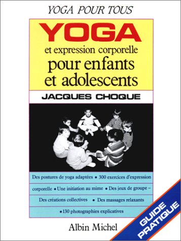 Télécharger Yoga et expression corporelle pour enfants et adolescents PDF Ebook En Ligne