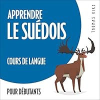 Apprendre le suédois (cours de langue pour débutants) livre audio