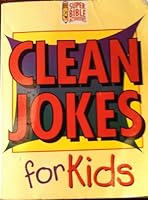 Clean Jokes for Kids 1593910614 Book Cover