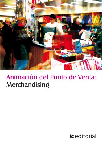 Animación del punto de venta : merchandising (SIN COLECCION)