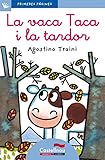  Vaca Taca I La Tardor, La - Cat. - Lc: 19 (Primeres Pàgines)