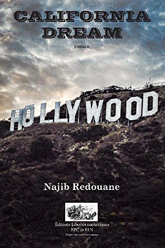 California Dream (Cycle romanesque américain) (French Edition)