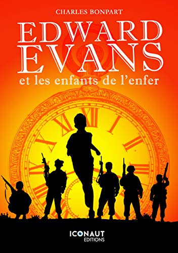 Edward Evans et les enfants de l'enfer