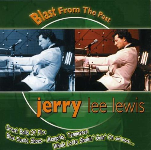 Blast From the Past: Jerry Lee Lewis [Audio CD] Lewis, Jerry Lee