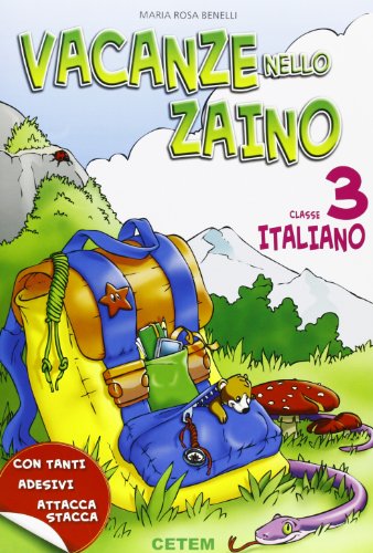 Vacanze nello zaino. Italiano. Per la Scuola elementare