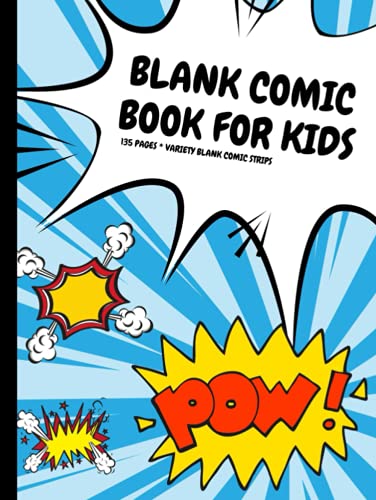 Book cover of Blank Comic Book for Kids: 135 Pages, Variety Blank Comic Strips, Iceburg Blue