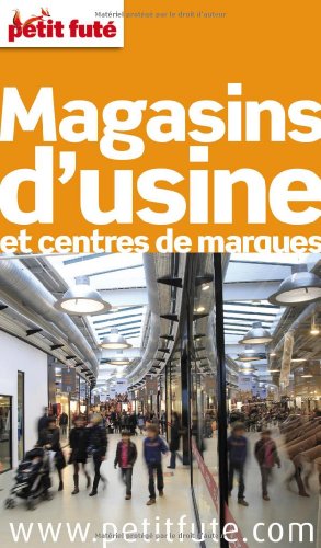 Petit Futé Magasins d'usine et centres de marques