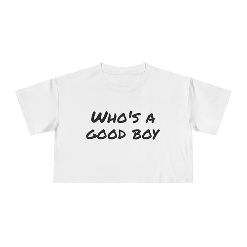 Who's a Good Boy Women's Crop Tee, Fun Summer Shirt, Gift for Dog Lovers, Cute Casual Top, Funny Girlfriend T-Shirt - Medium - White