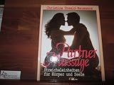 Partner-Massage. Streicheleinheiten für Körper und Seele. - Christine [Hrsg.] Baumanns 