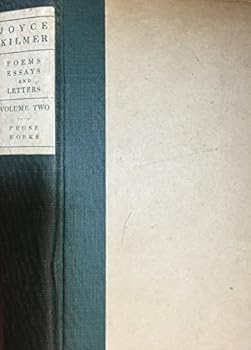 Hardcover Joyce Kilmer, Poems, Essays and Letters: 2 Volume Set Book