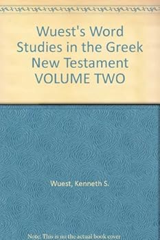 Hardcover Wuest's Word Studies in the Greek New Testament VOLUME TWO Book