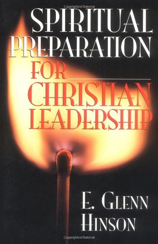 Spiritual Preparation for Christian Leadership