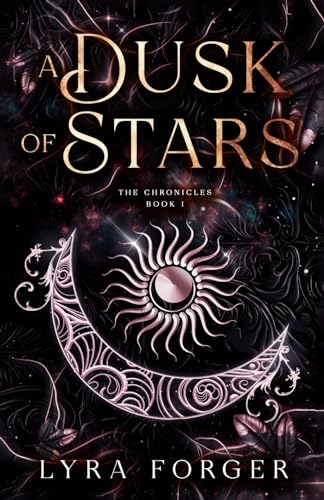 A Dusk Of Stars: The Chronicles Book 1 (The Originals Of Grimm Academy - The Chronicles)