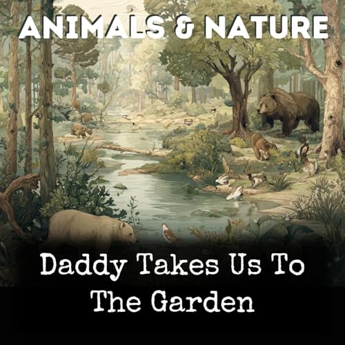 Daddy Takes Us To The Garden cover art