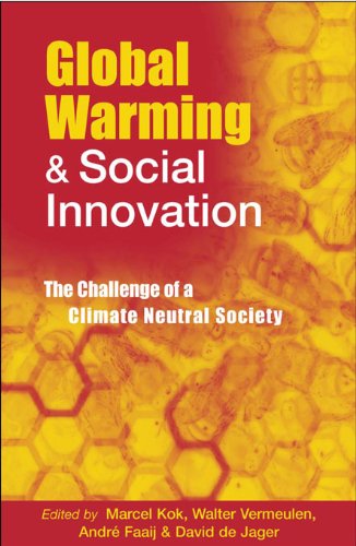 Global Warming and Social Innovation: The Challenge of a Climate Neutral Society