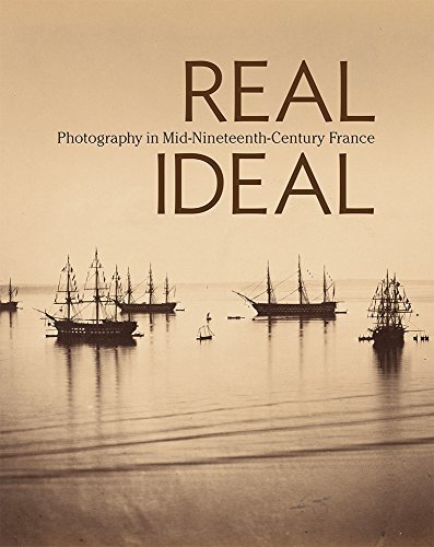 Real/Ideal: Photography in Mid-Nineteenth-Century France (2016-08-30)