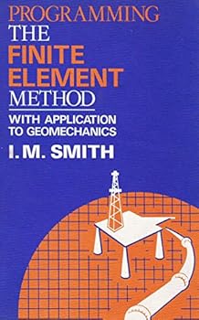 Paperback Programming the Finite Element Method: With Application to Geomechanics Book