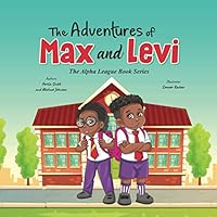 The Adventures of Max and Levi: The Alpha League Book Series 1735414239 Book Cover